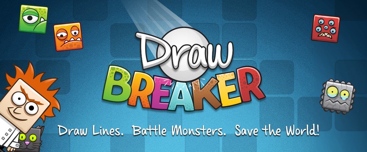 Draw Breaker banner Draw Lines. Battle Monsters. Save the World.